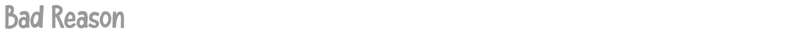 Bad Reason font preview